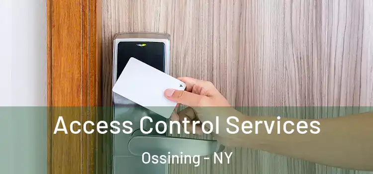 Access Control Services Ossining - NY
