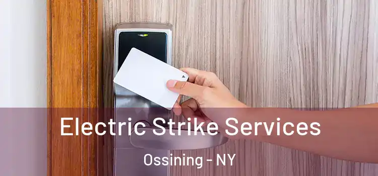 Electric Strike Services Ossining - NY