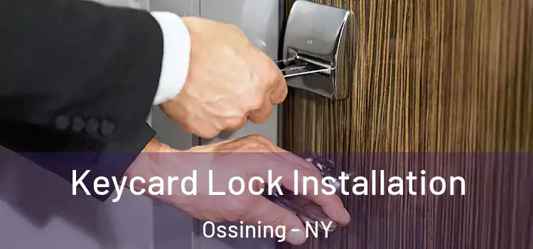 Keycard Lock Installation Ossining - NY