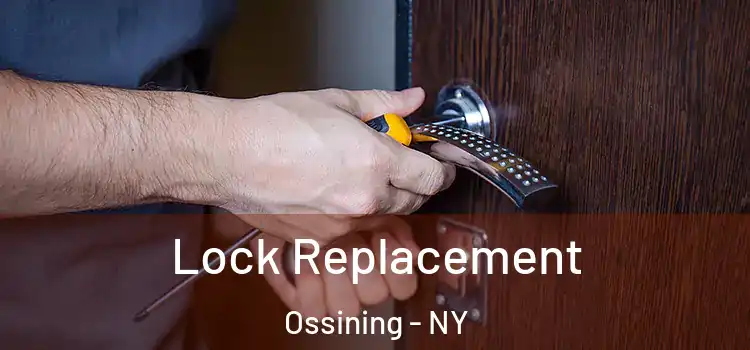 Lock Replacement Ossining - NY