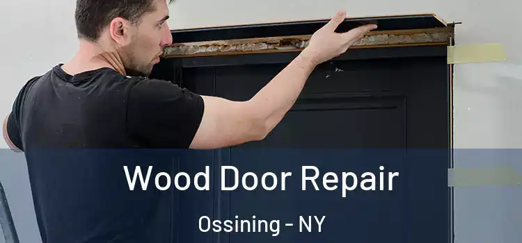 Wood Door Repair Ossining - NY